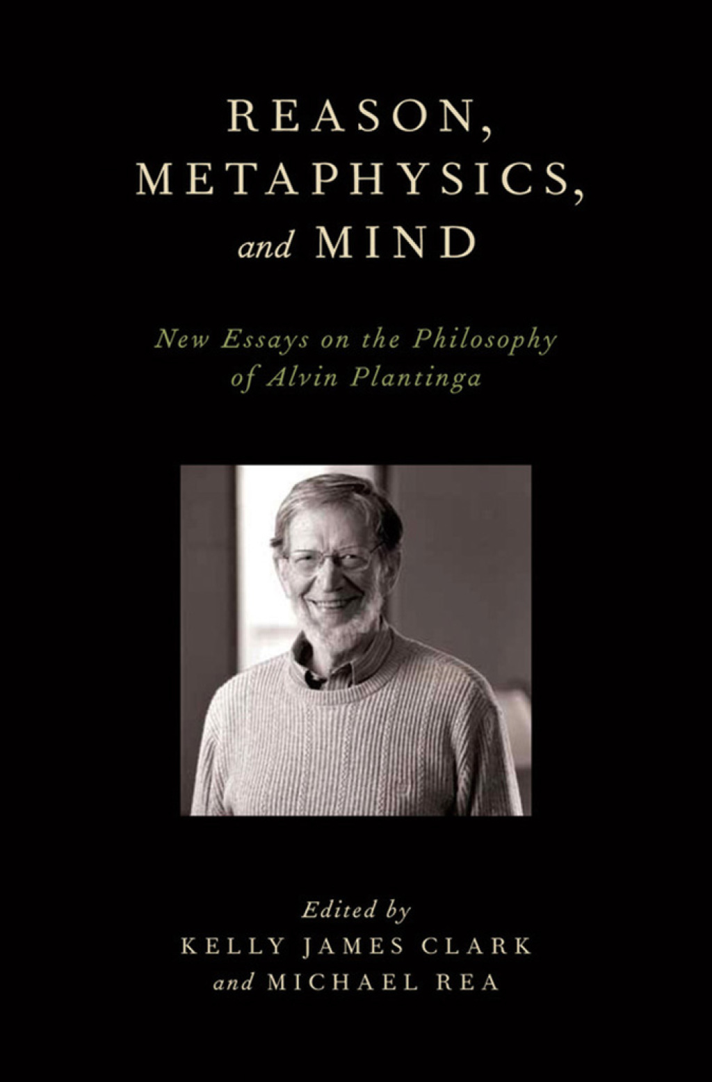 Reason, Metaphysics, and Mind New Essays on the Philosophy of Alvin Plantinga 1st Edition â€“ PDF/EPUB Version Downloadable