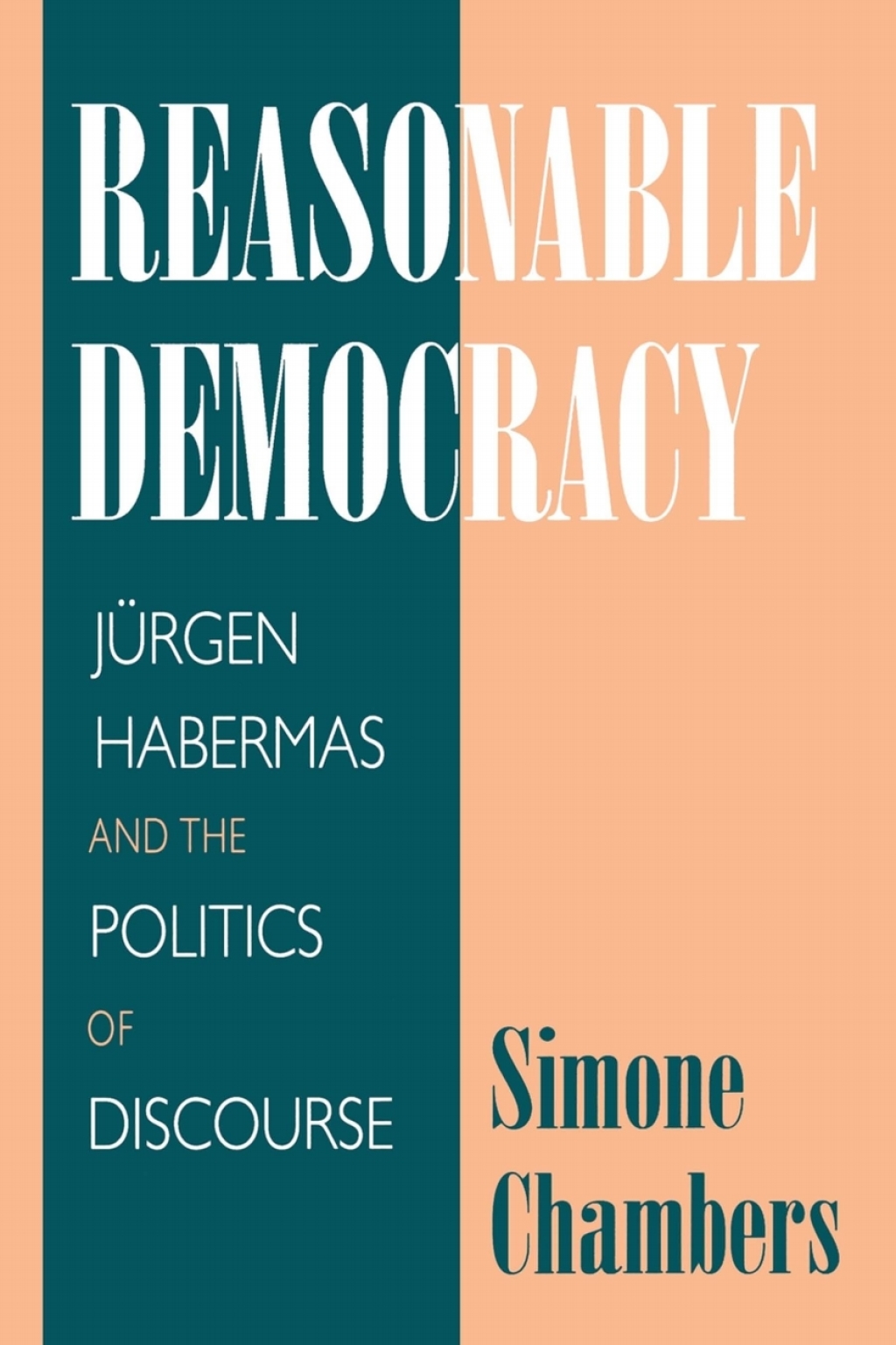 Reasonable Democracy JÃ¼rgen Habermas and the Politics of Discourse  â€“ PDF/EPUB Version Downloadable