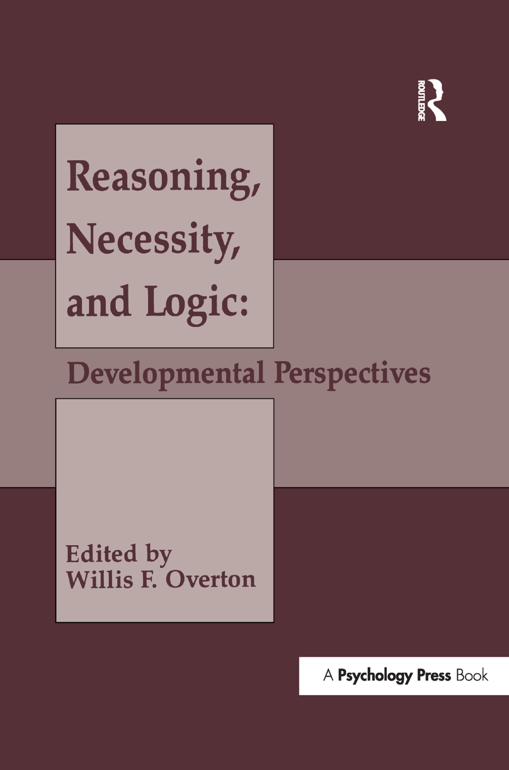 Reasoning, Necessity, and Logic Developmental Perspectives 1st Edition â€“ PDF/EPUB Version Downloadable