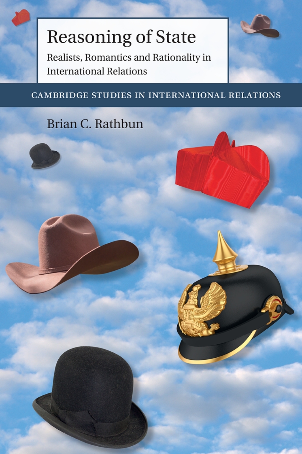 Reasoning of State Realists, Romantics and Rationality in International Relations  â€“ PDF/EPUB Version Downloadable