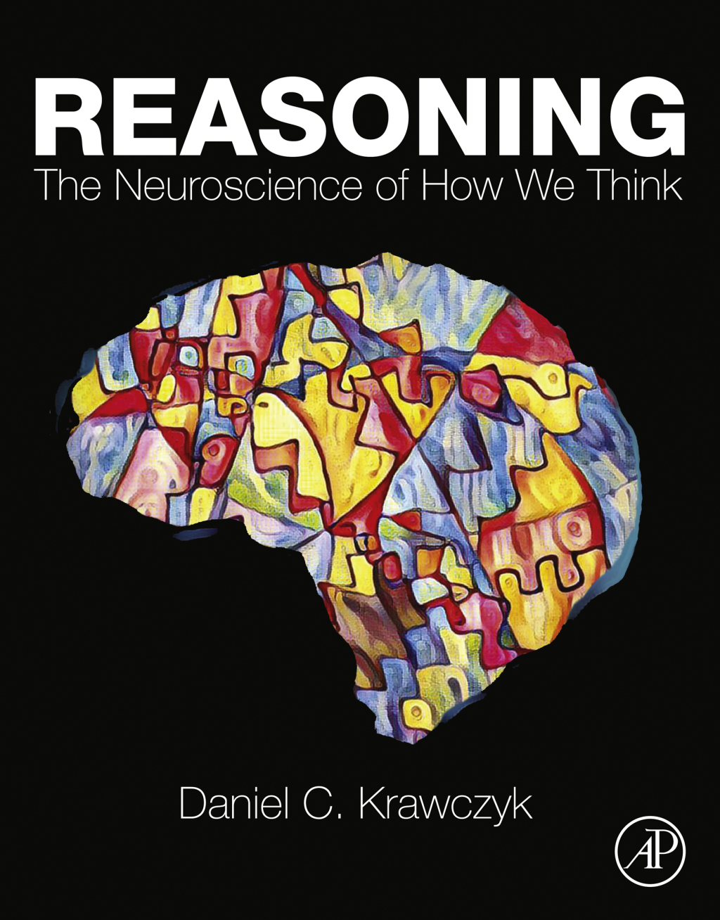 Reasoning The Neuroscience of How We Think  â€“ PDF/EPUB Version Downloadable