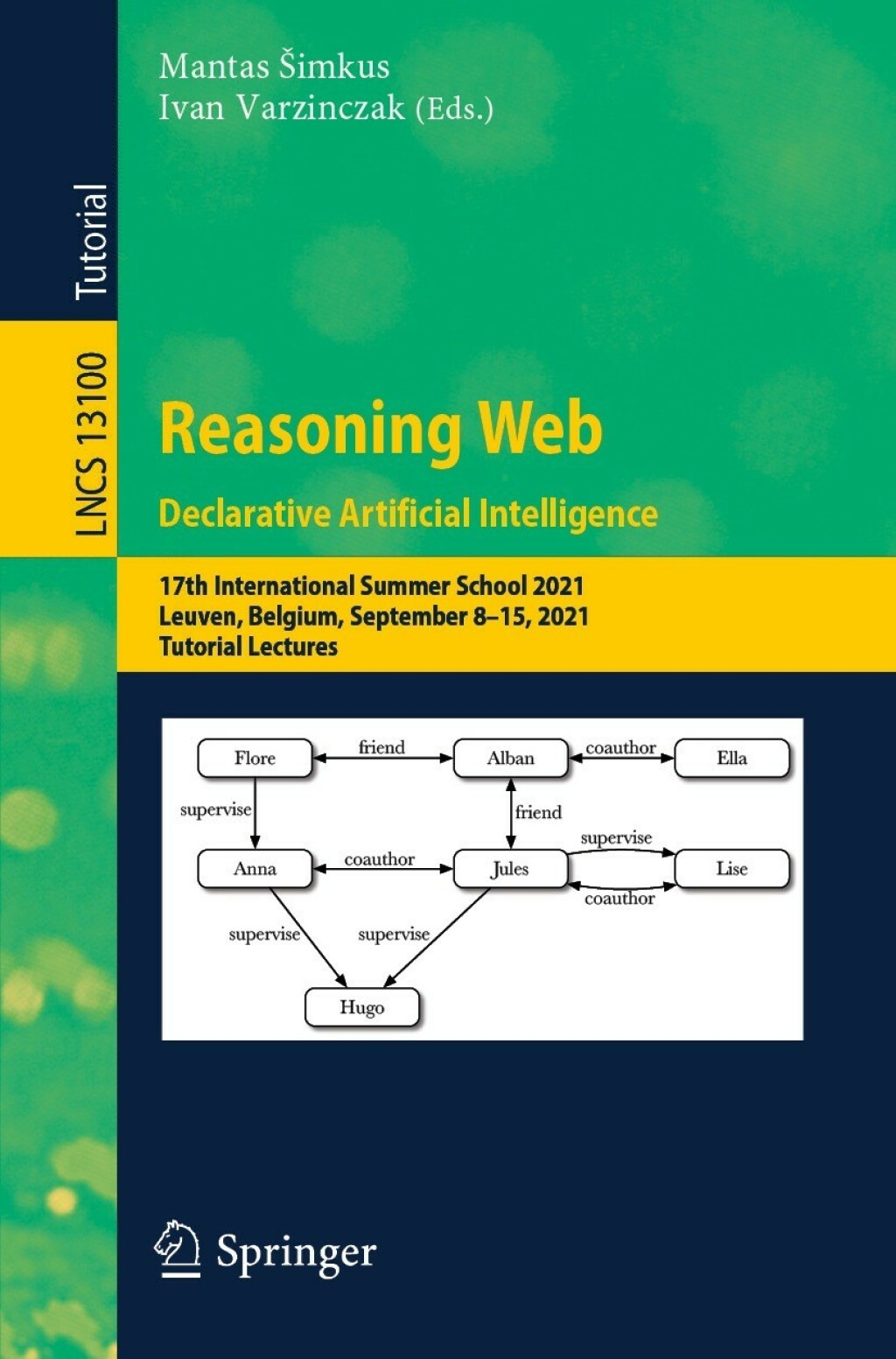 Reasoning Web. Declarative Artificial Intelligence 17th International Summer School 2021, Leuven, Belgium, September 8â€“15, 2021, Tutorial Lectures  â€“ PDF/EPUB Version Downloadable