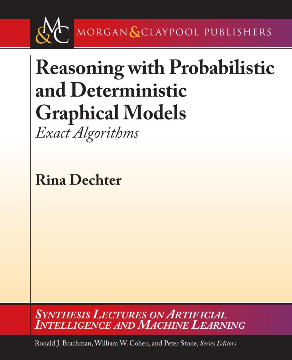 Reasoning with Probabilistic and Deterministic Graphical Models Exact Algorithms  â€“ PDF/EPUB Version Downloadable