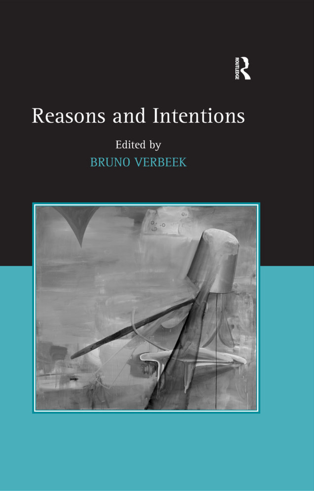 Reasons and Intentions 1st Edition â€“ PDF/EPUB Version Downloadable