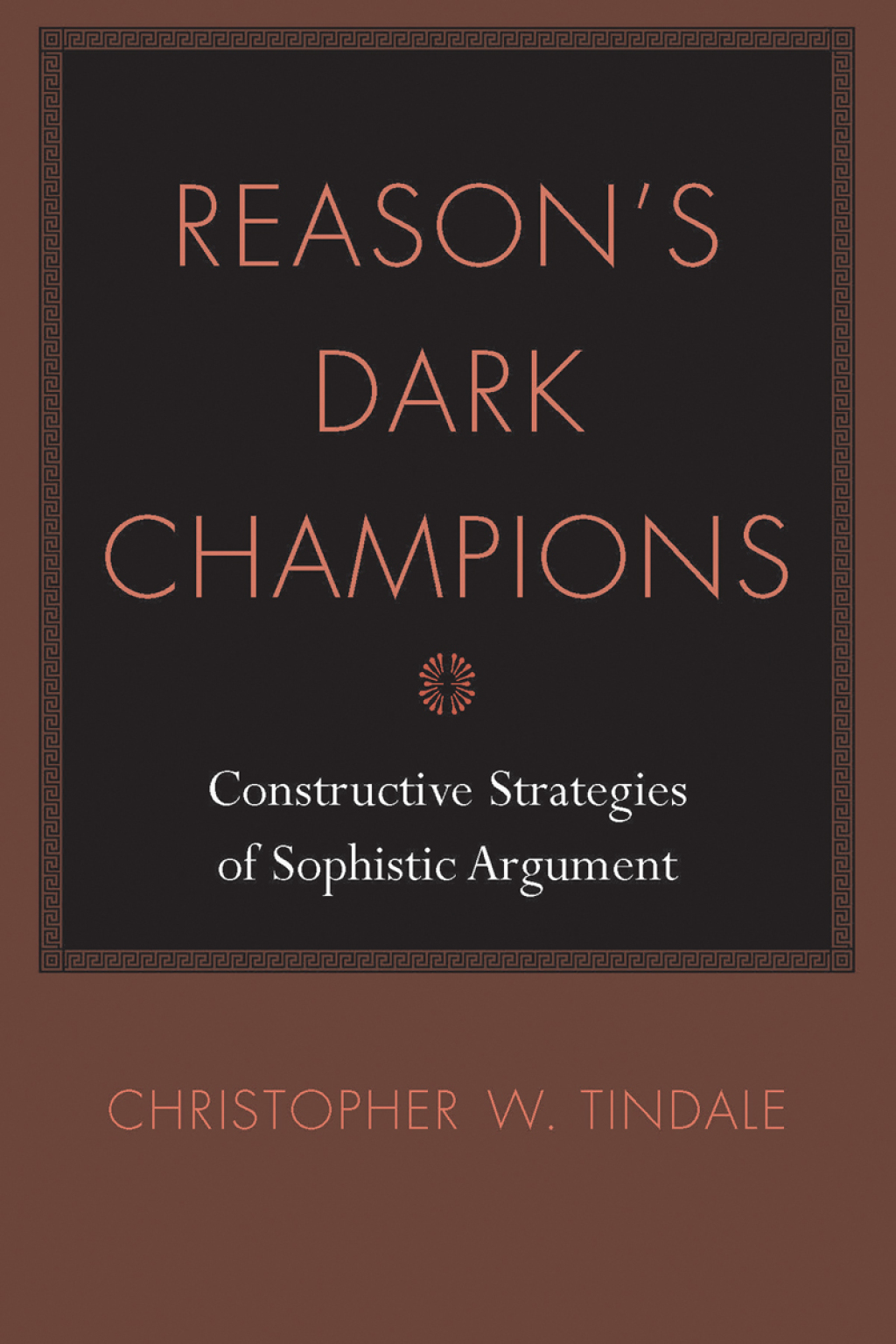 Reason's Dark Champions Constructive Strategies of Sophistic Argument  â€“ PDF/EPUB Version Downloadable