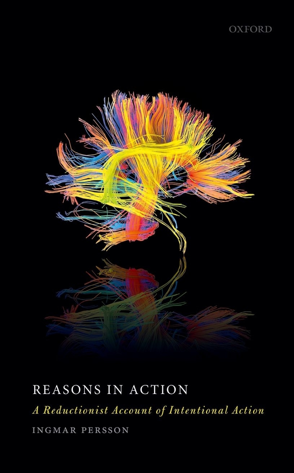 Reasons in Action A Reductionist Account of Intentional Action  â€“ PDF/EPUB Version Downloadable