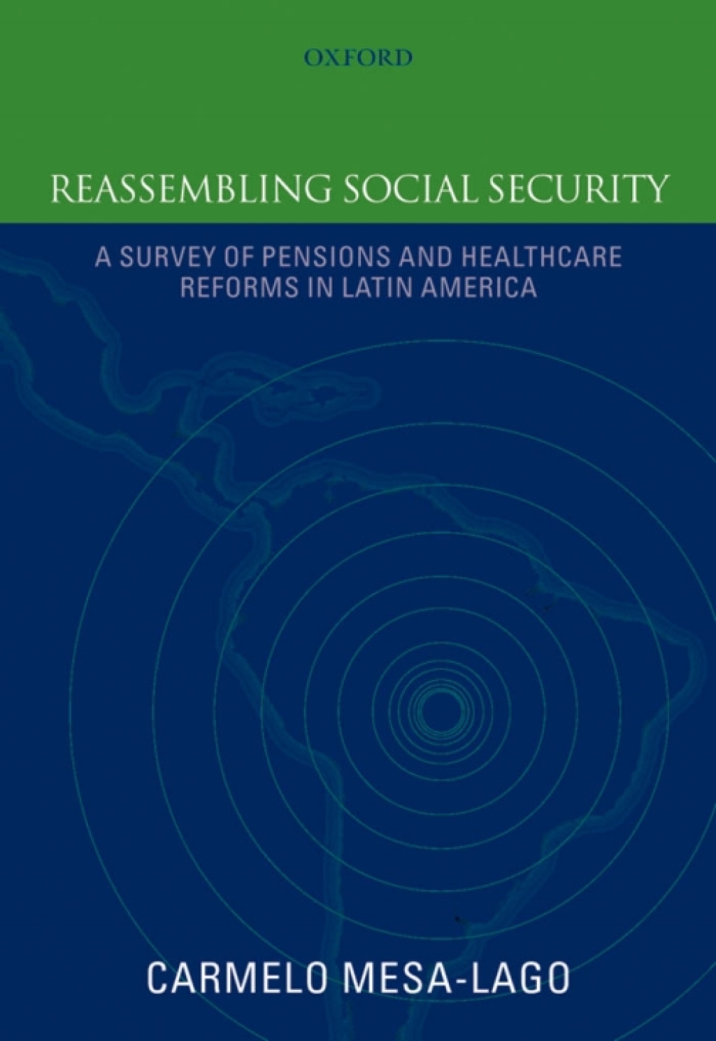 Reassembling Social Security A Survey of Pensions and Health Care Reforms in Latin America  â€“ PDF/EPUB Version Downloadable