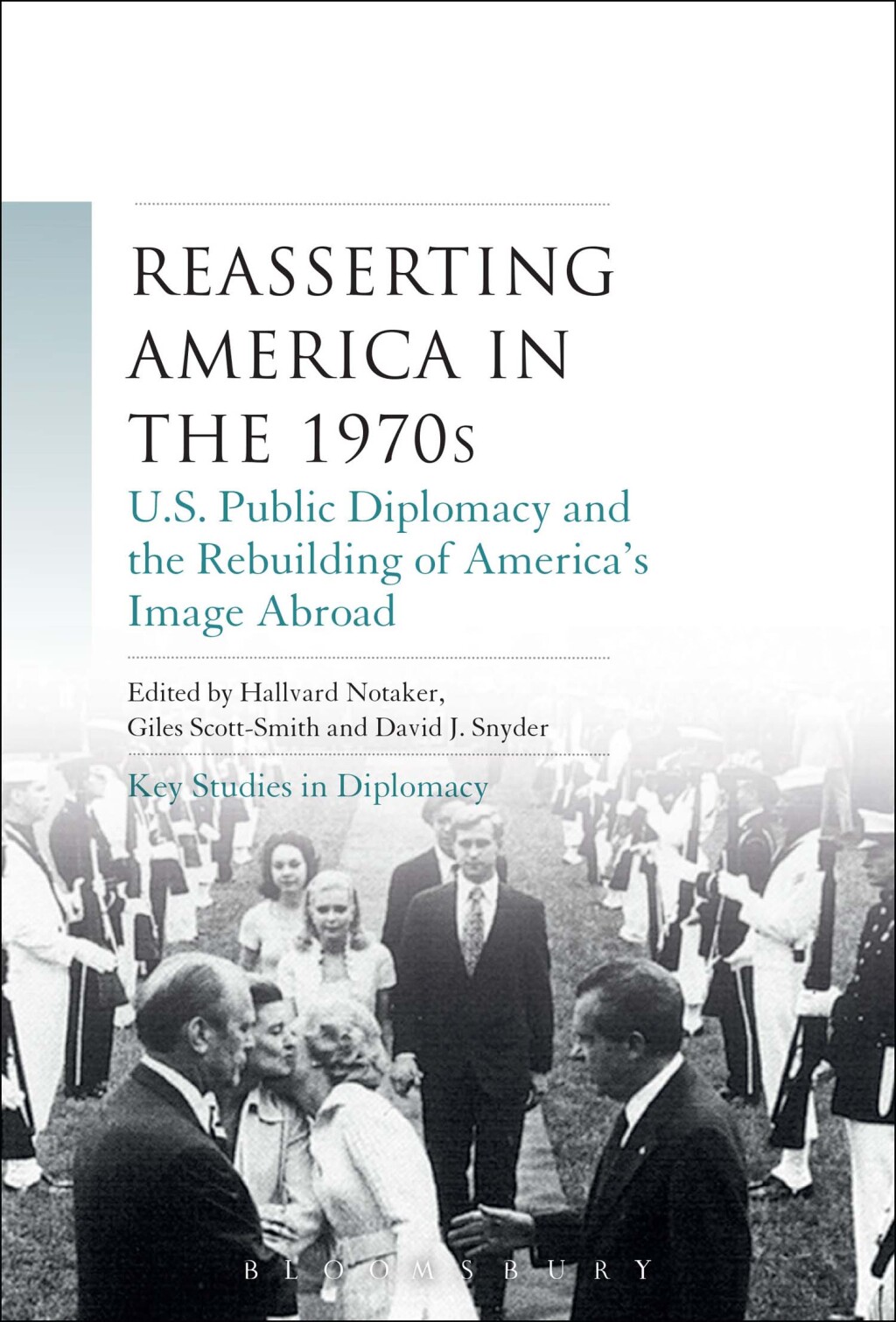 Reasserting America in the 1970s U.S. public diplomacy and the rebuilding of Americaâ€™s image abroad  â€“ PDF/EPUB Version Downloadable
