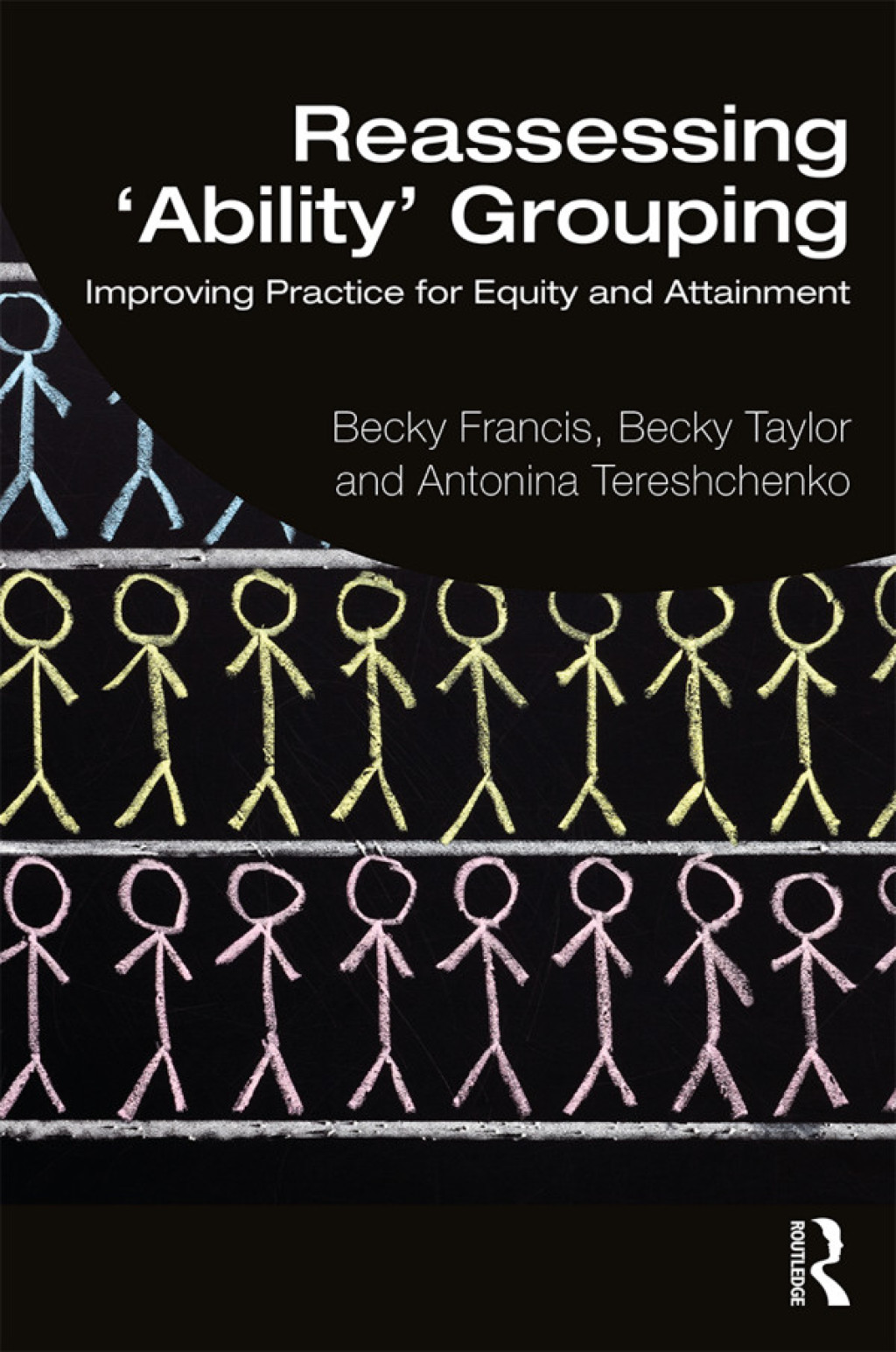 Reassessing 'Ability' Grouping Improving Practice for Equity and Attainment 1st Edition â€“ PDF/EPUB Version Downloadable