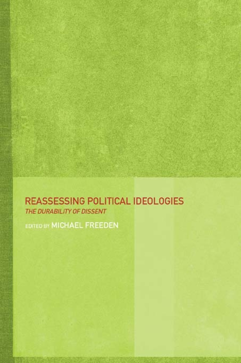 Reassessing Political Ideologies The Durability of Dissent 1st Edition â€“ PDF/EPUB Version Downloadable