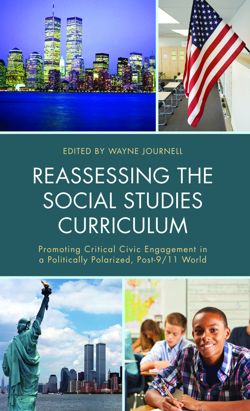 Reassessing the Social Studies Curriculum Promoting Critical Civic Engagement in a Politically Polarized, Post-9/11 World - (PDF/EPUB Version)