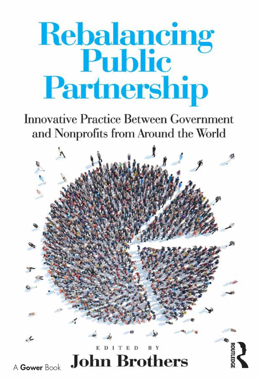 Rebalancing Public Partnership: Innovative Practice Between Government and Nonprofits from Around the World  â€“ PDF/EPUB Version Downloadable