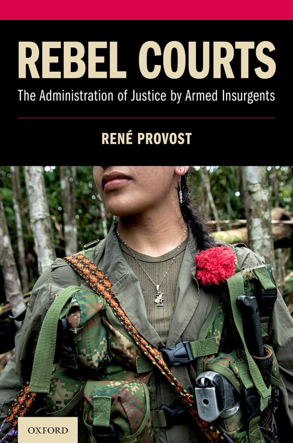 Rebel Courts The Administration of Justice by Armed Insurgents  â€“ PDF/EPUB Version Downloadable