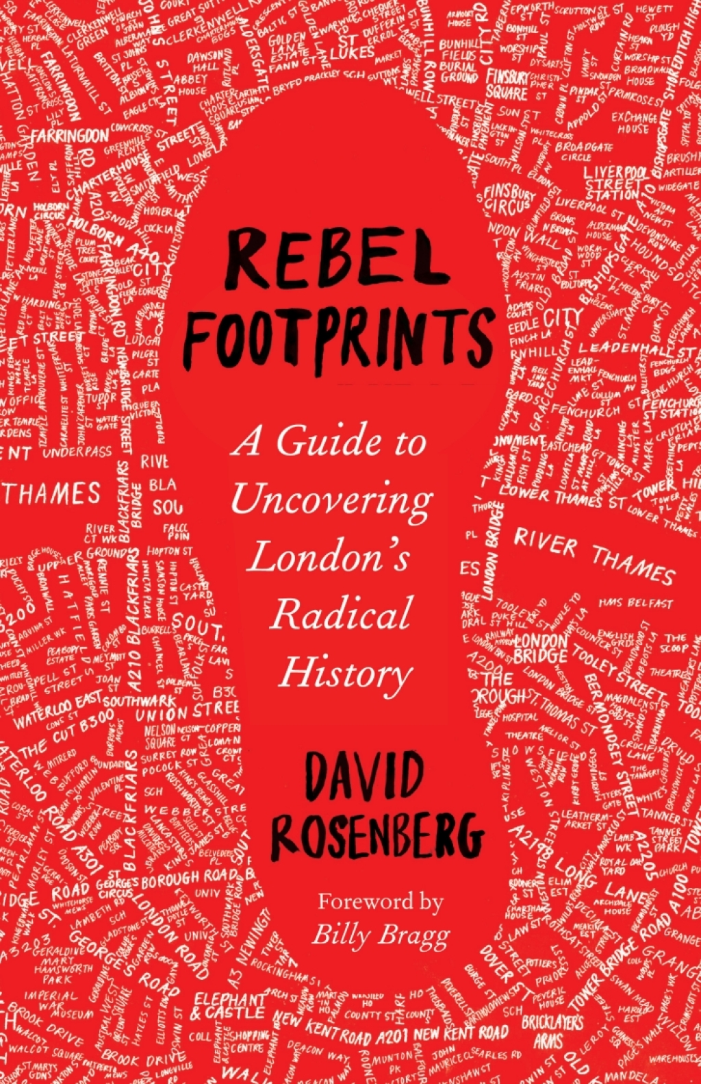 Rebel Footprints A Guide to Uncovering London's Radical History 1st Edition â€“ PDF/EPUB Version Downloadable