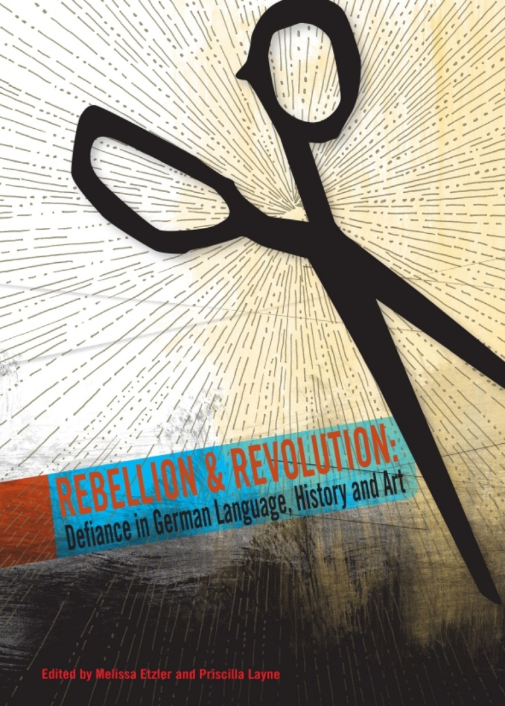 Rebellion and Revolution Defiance in German Language, History and Art 1st Edition â€“ PDF/EPUB Version Downloadable