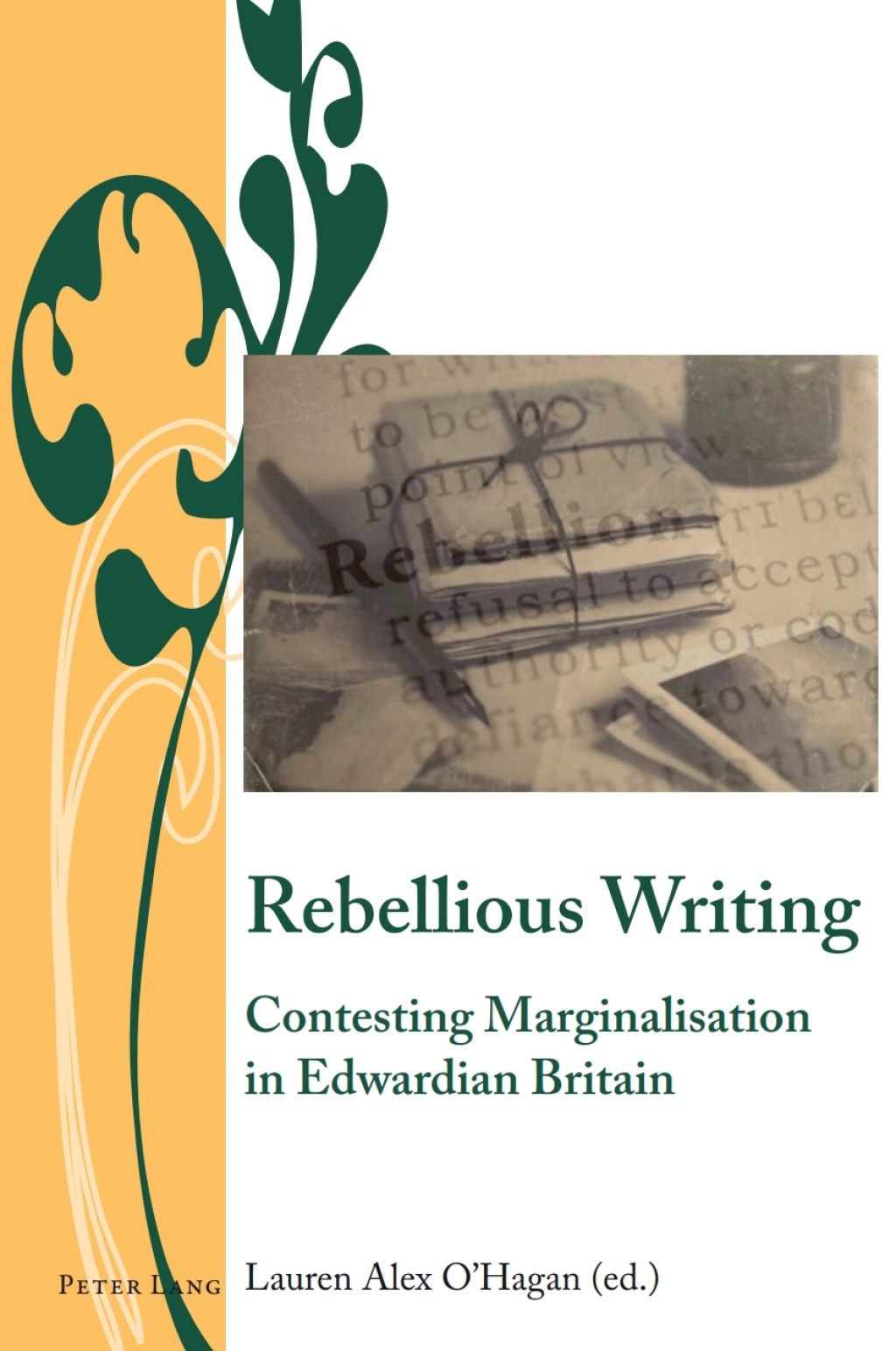 Rebellious Writing Contesting Marginalisation in Edwardian Britain 1st Edition â€“ PDF/EPUB Version Downloadable