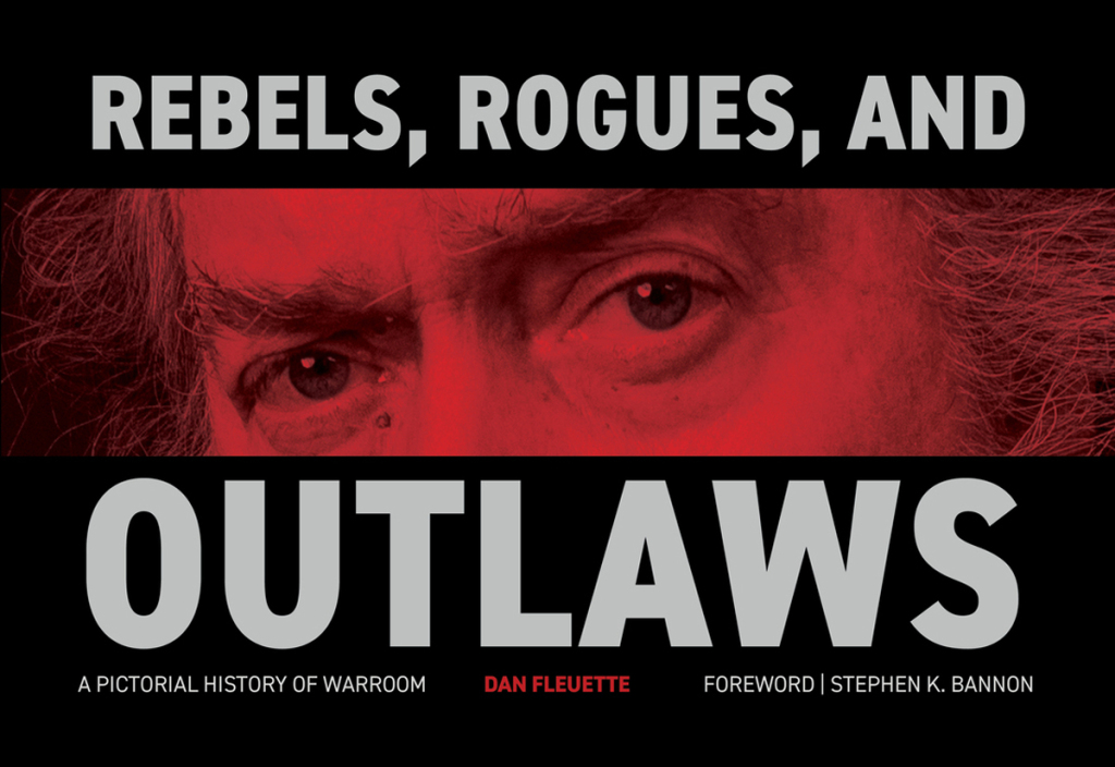Rebels, Rogues, and Outlaws A Pictorial History of WarRoom - (PDF/EPUB Version)