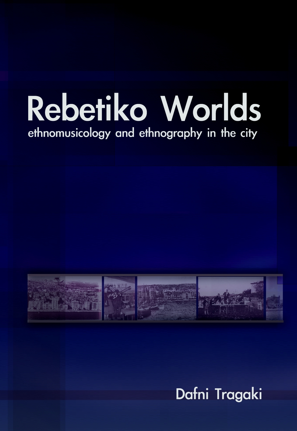 Rebetiko Worlds 1st Edition â€“ PDF/EPUB Version Downloadable
