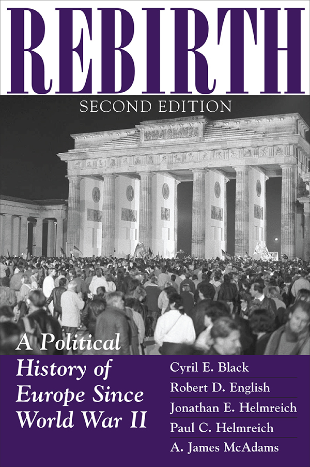 Rebirth A Political History Of Europe Since World War II 2nd Edition â€“ PDF/EPUB Version Downloadable