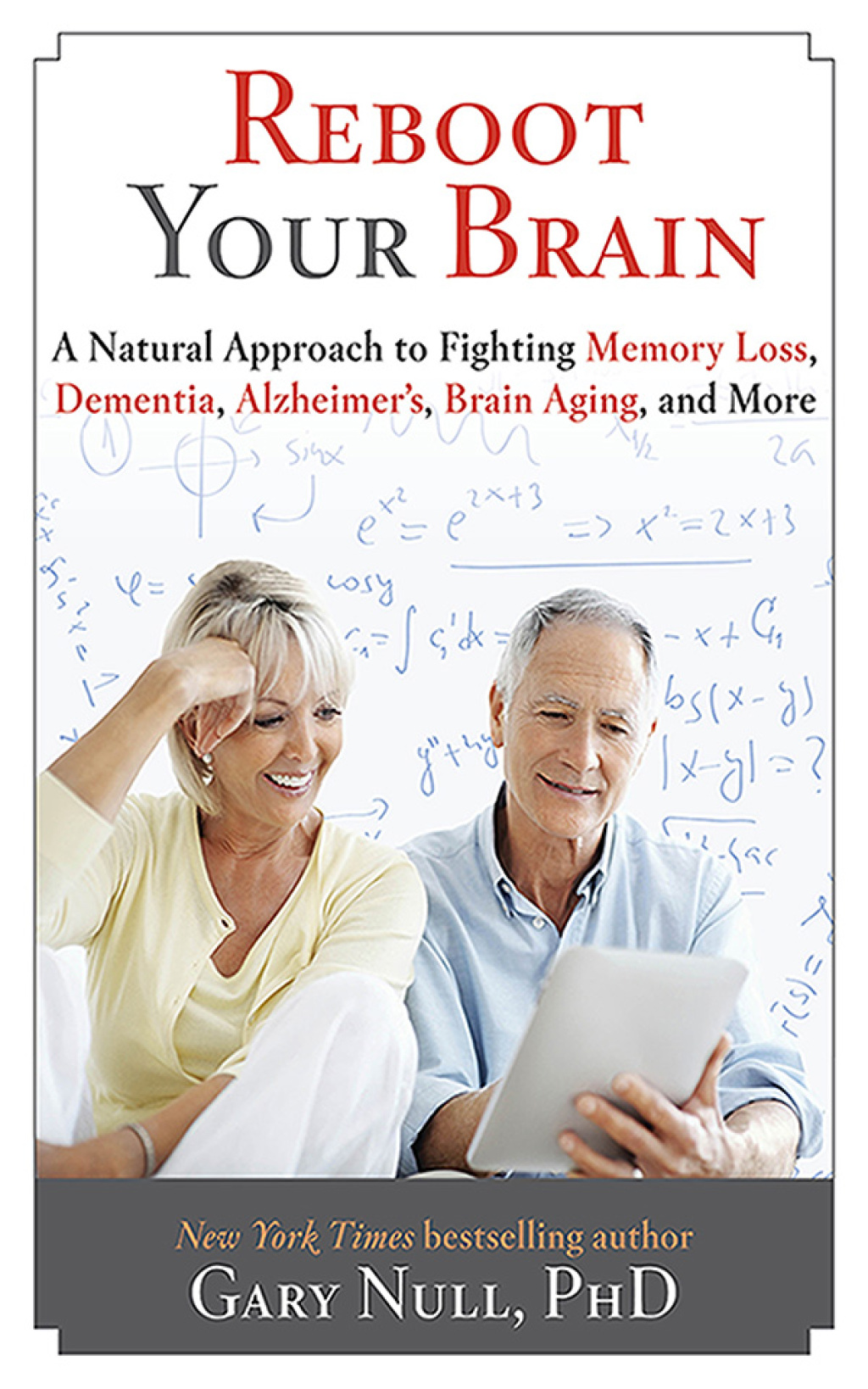 Reboot Your Brain A Natural Approach to Fight Memory Loss, Dementia, - (PDF/EPUB Version)