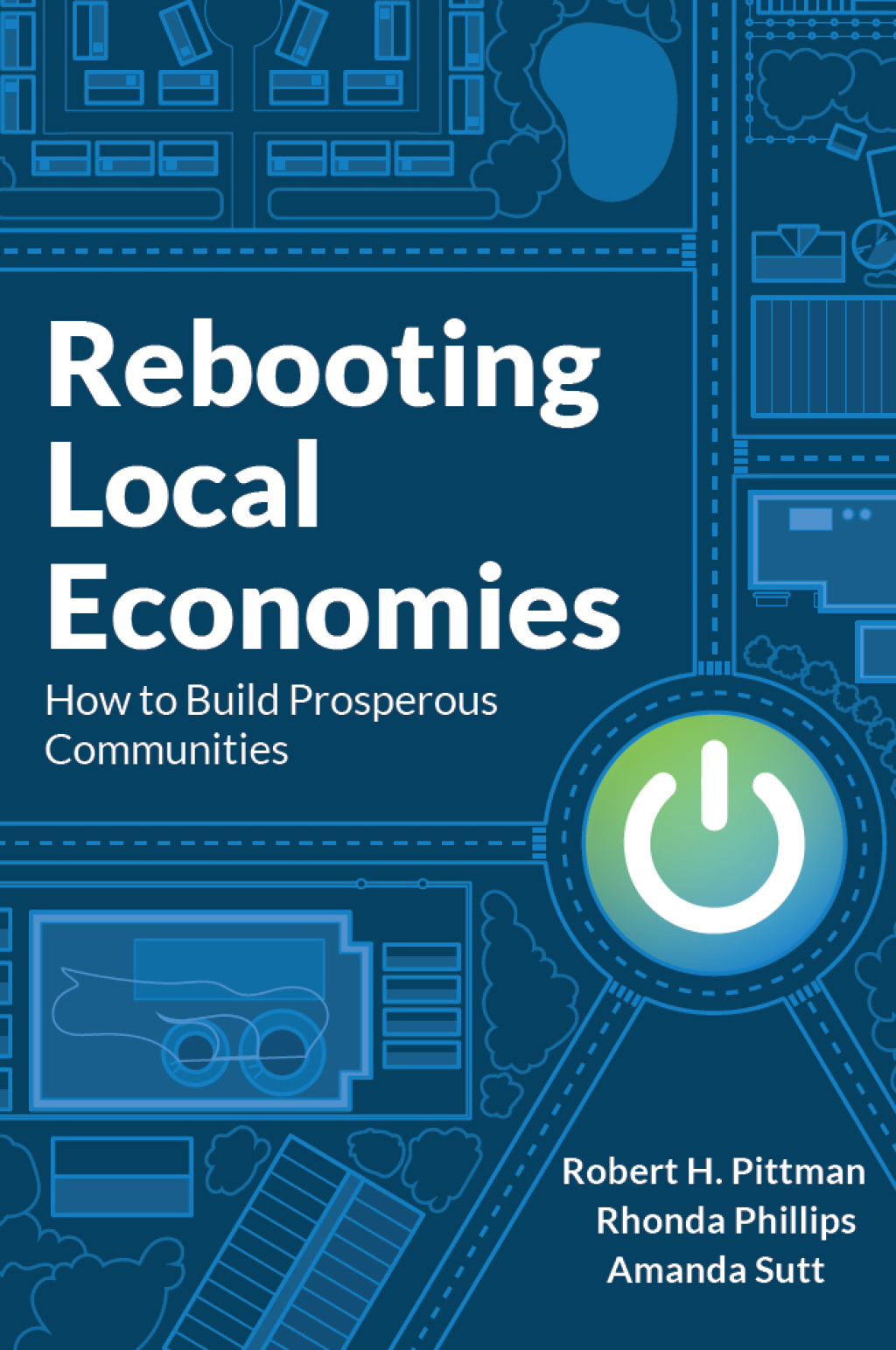 Rebooting Local Economies How to Build Prosperous Communities - (PDF/EPUB Version)