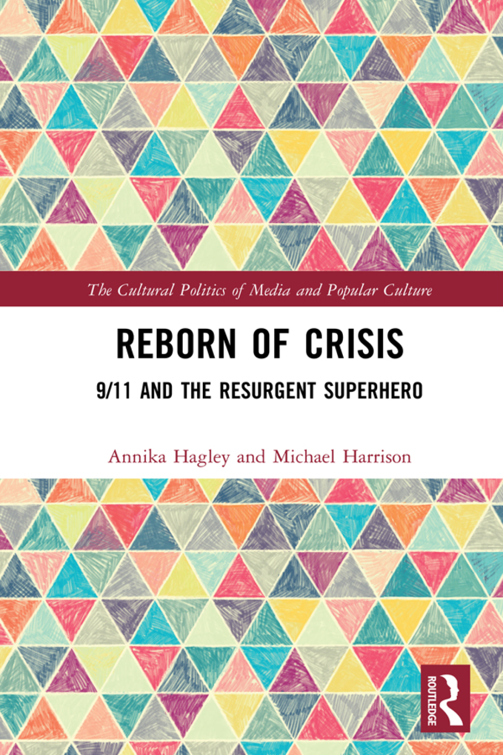 Reborn of Crisis 9/11 and the Resurgent Superhero 1st Edition â€“ PDF/EPUB Version Downloadable
