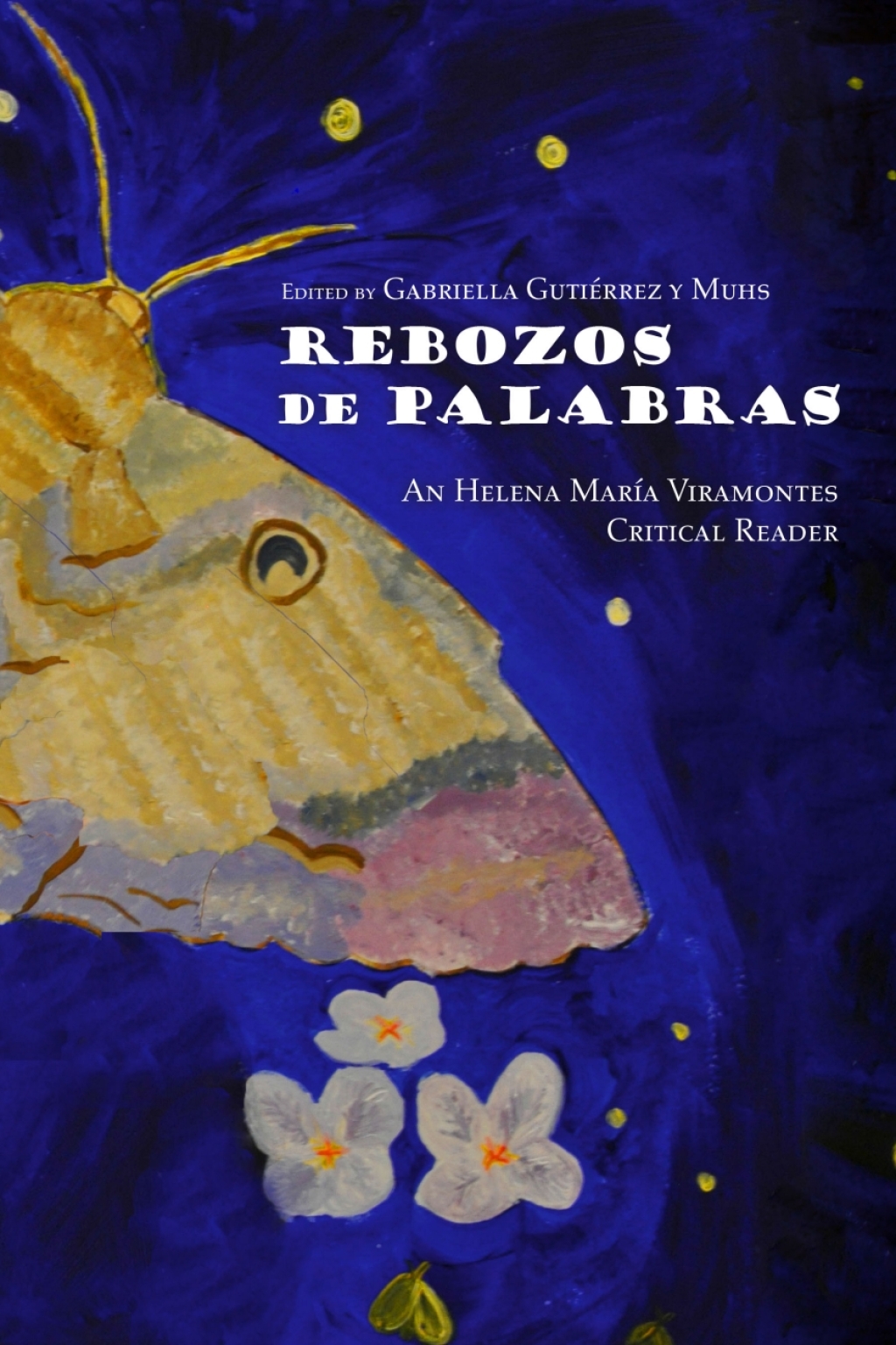 Rebozos de Palabras An Helena MarÃ­a Viramontes Critical Reader  â€“ PDF/EPUB Version Downloadable
