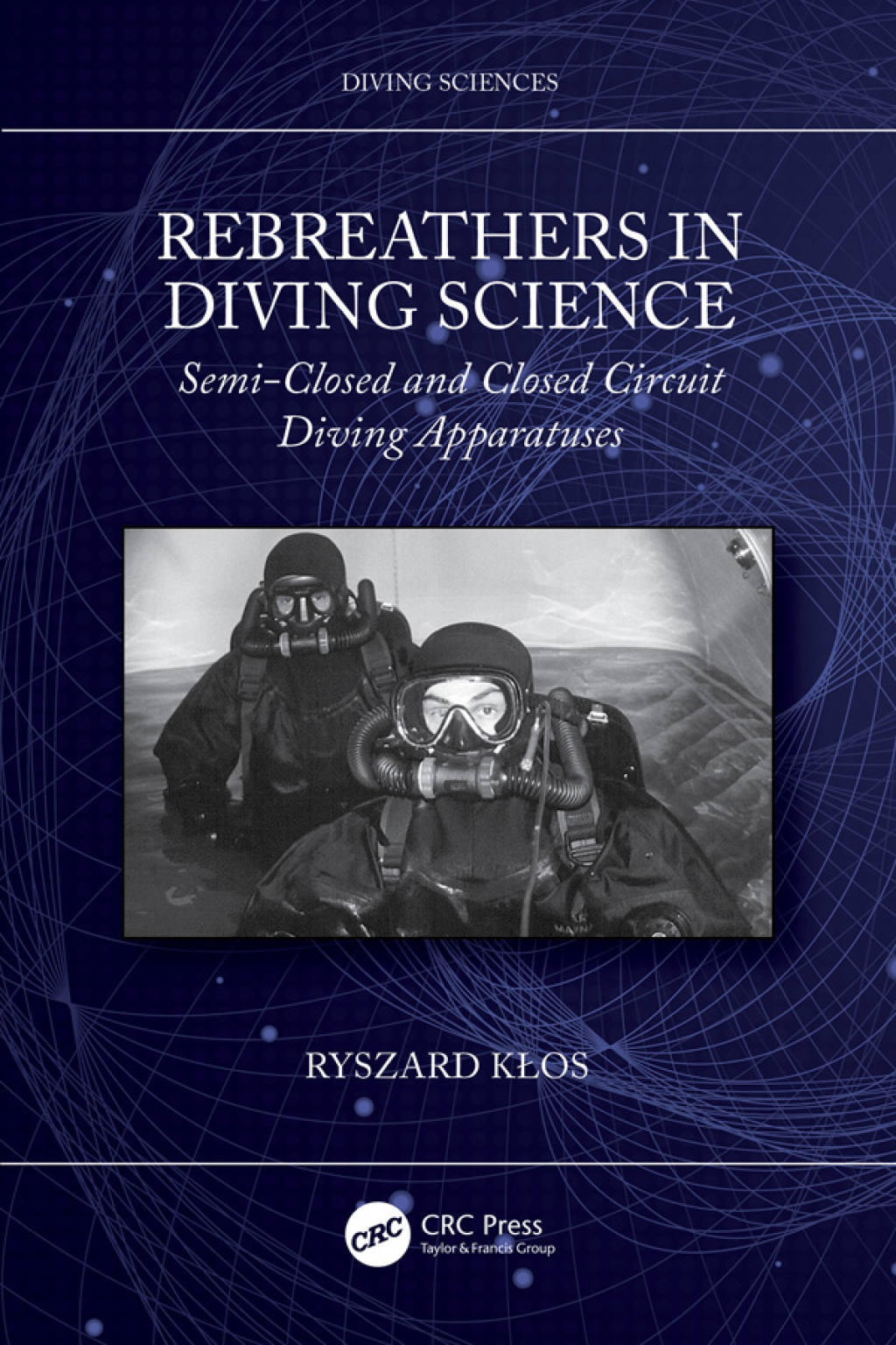 Rebreathers In Diving Science Semi-Closed and Closed Circuit Diving Apparatuses 1st Edition â€“ PDF/EPUB Version Downloadable