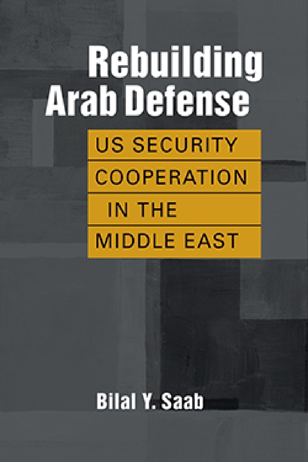 Rebuilding Arab Defense: US Security Cooperation in the Middle East 1st Edition â€“ PDF/EPUB Version Downloadable