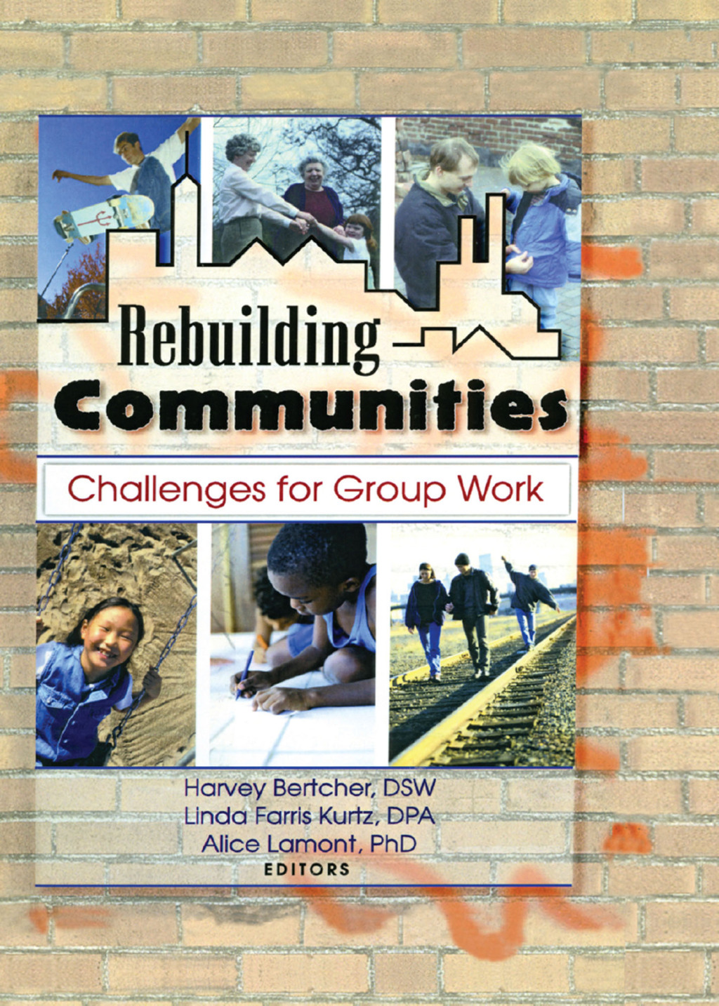 Rebuilding Communities Challenges for Group Work 1st Edition â€“ PDF/EPUB Version Downloadable