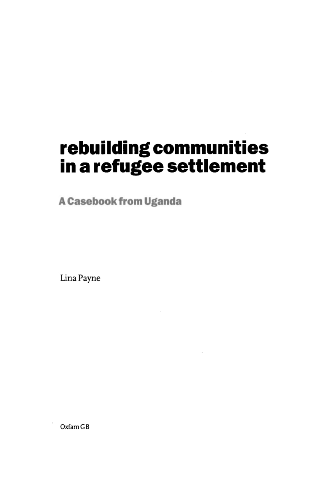 Rebuilding Communities in Refugee Settlements  â€“ PDF/EPUB Version Downloadable