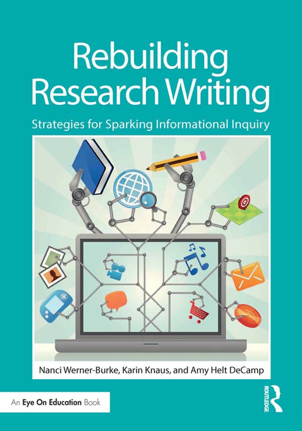 Rebuilding Research Writing Strategies for Sparking Informational Inquiry 1st Edition - (PDF/EPUB Version)