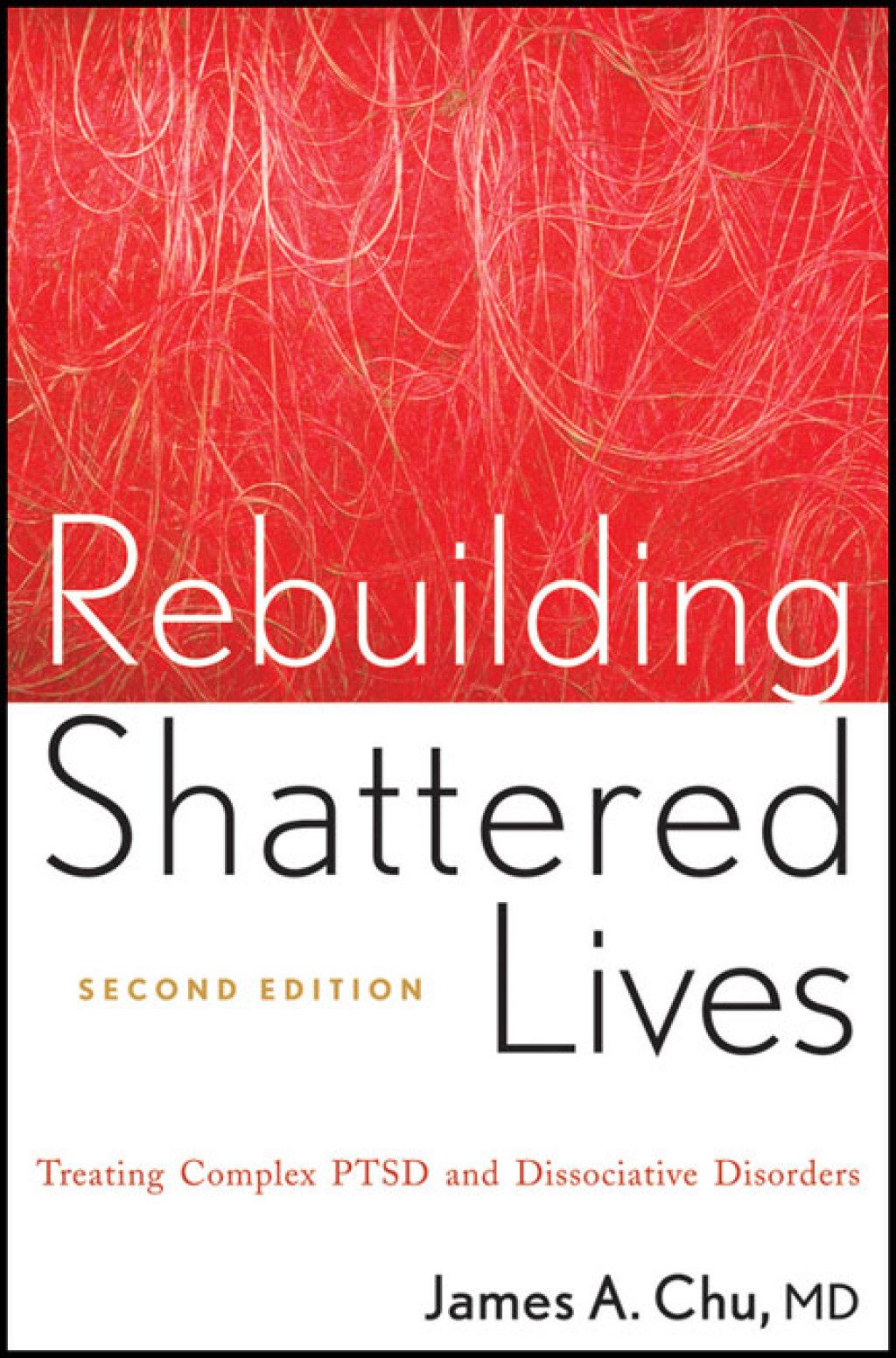 Rebuilding Shattered Lives Treating Complex PTSD and Dissociative Disorders 2nd Edition â€“ PDF/EPUB Version Downloadable