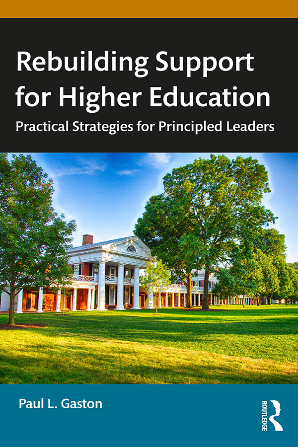 Rebuilding Support for Higher Education Practical Strategies for Principled Leaders 1st Edition â€“ PDF/EPUB Version Downloadable