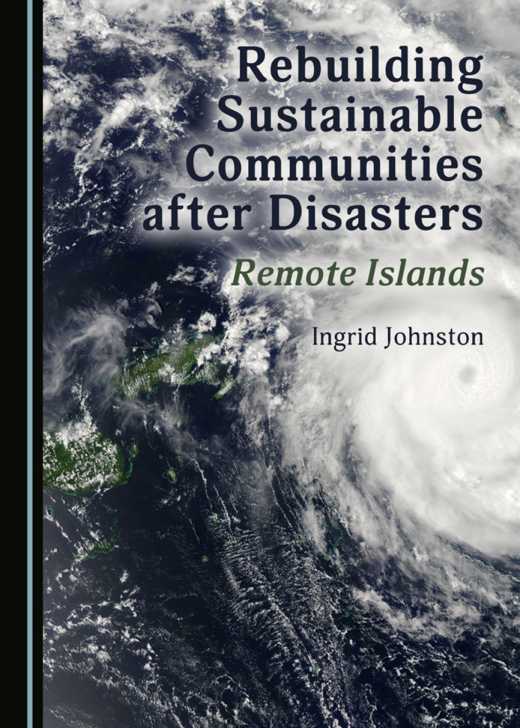 Rebuilding Sustainable Communities after Disasters Remote Islands 1st Edition â€“ PDF/EPUB Version Downloadable