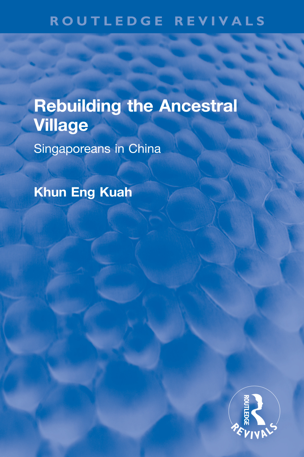 Rebuilding the Ancestral Village Singaporeans in China 1st Edition â€“ PDF/EPUB Version Downloadable