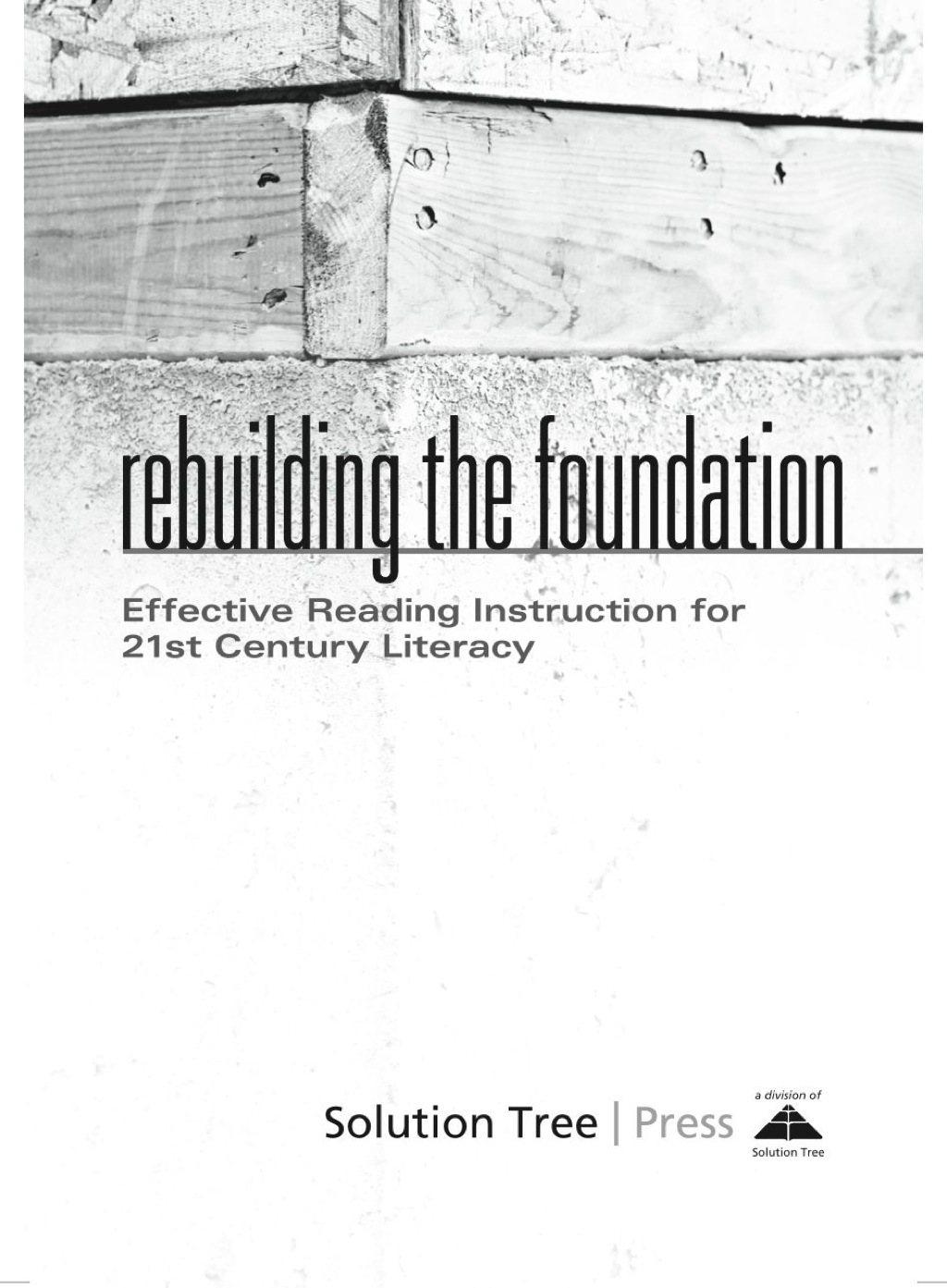 Rebuilding the Foundation Effective Reading Instruction for 21st Century Literacy 1st Edition â€“ PDF/EPUB Version Downloadable