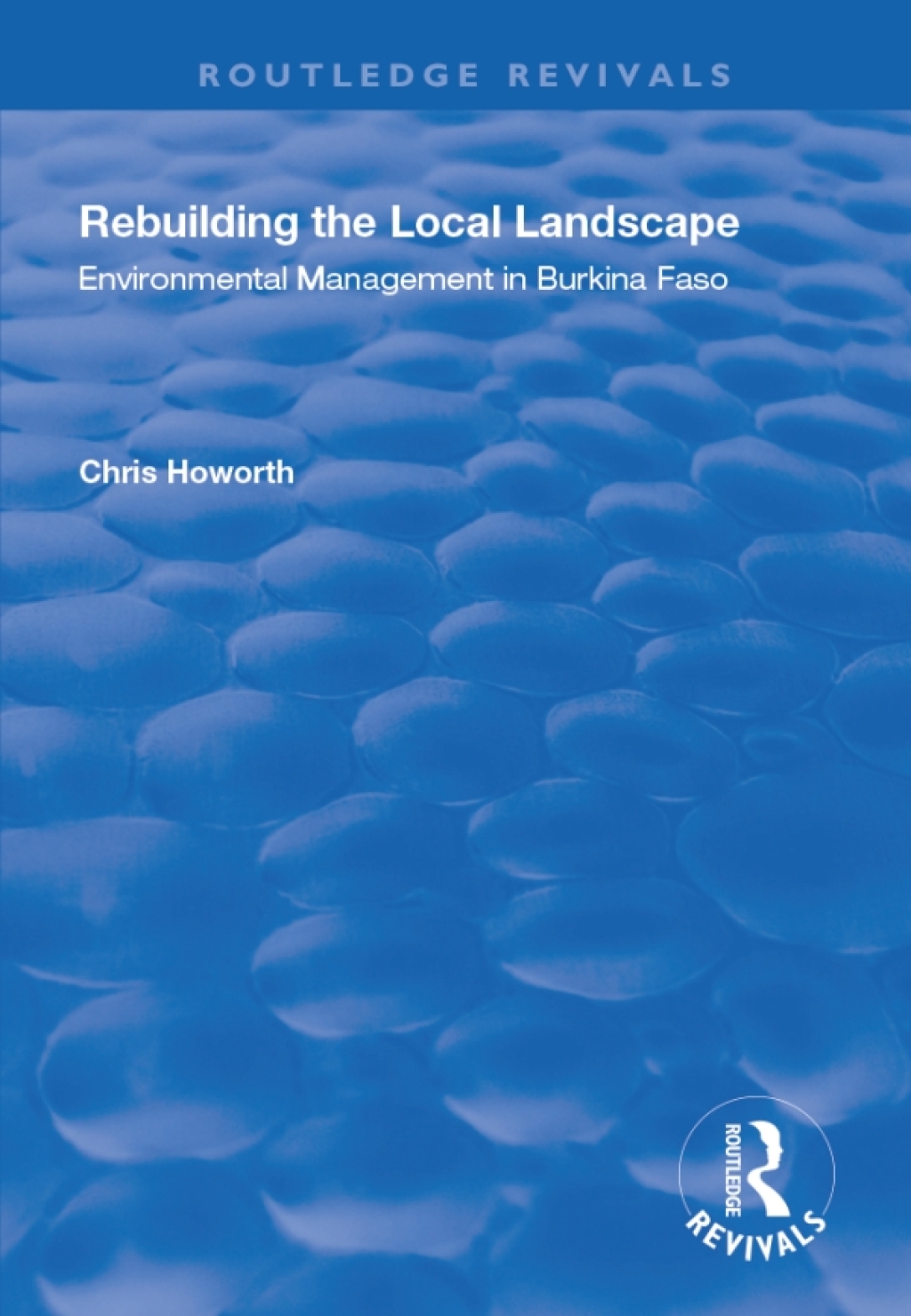 Rebuilding the Local Landscape Environmental Management in Burkina Faso 1st Edition â€“ PDF/EPUB Version Downloadable