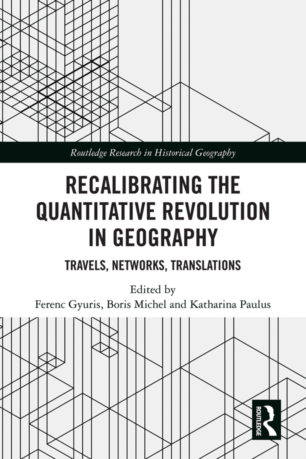 Recalibrating the Quantitative Revolution in Geography Travels, Networks, Translations 1st Edition â€“ PDF/EPUB Version Downloadable