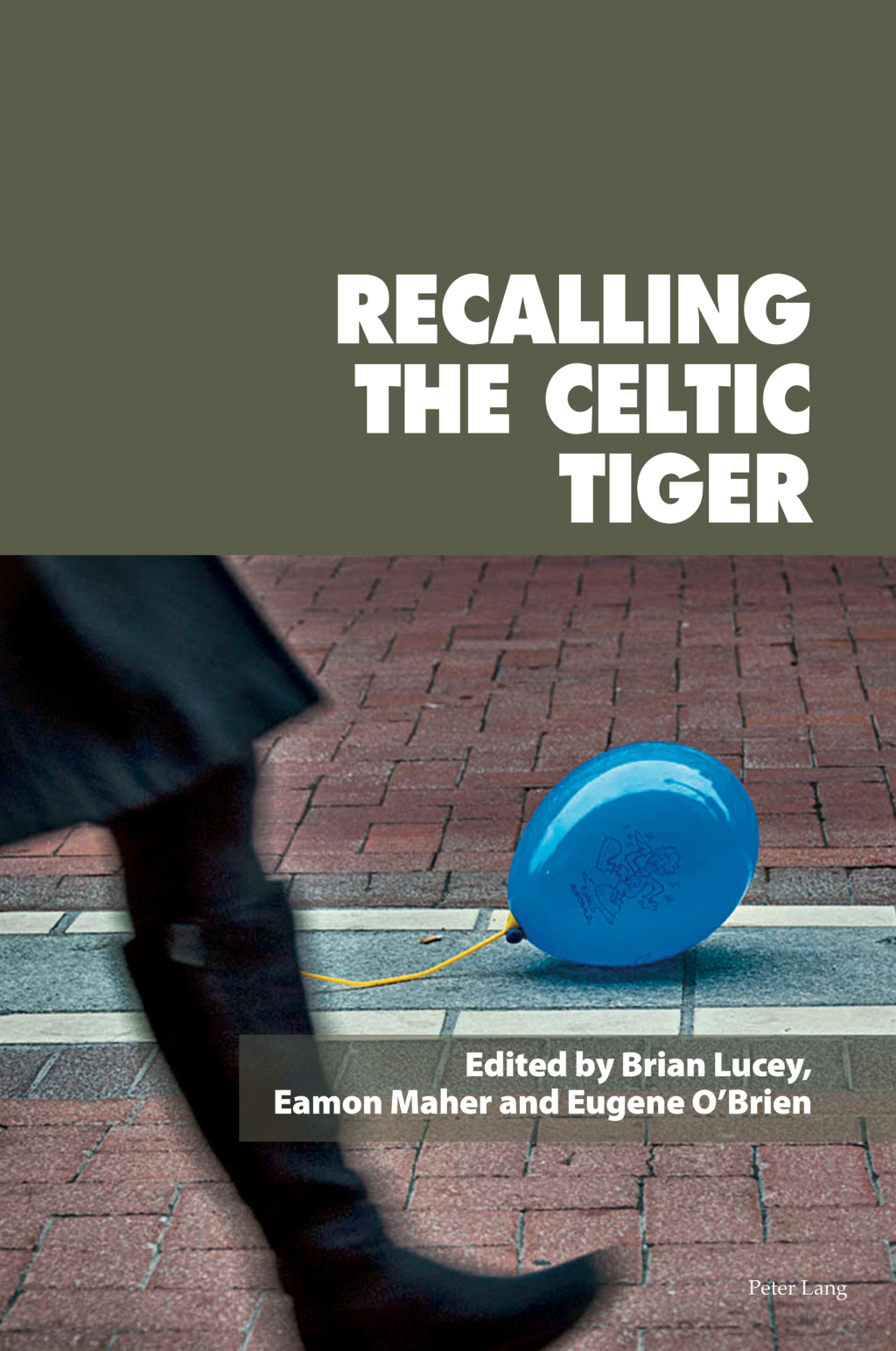 Recalling the Celtic Tiger 1st Edition â€“ PDF/EPUB Version Downloadable