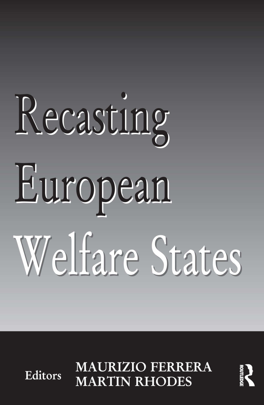 Recasting European Welfare States 1st Edition â€“ PDF/EPUB Version Downloadable