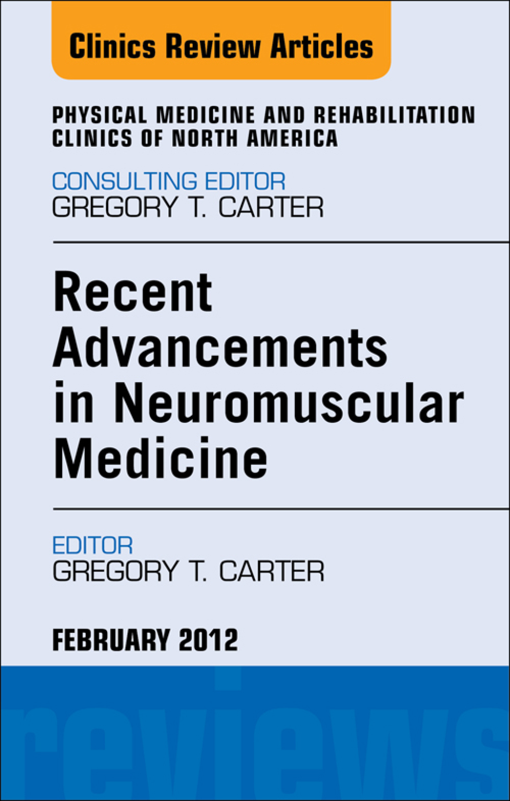 Recent Advancements in Neuromuscular Medicine, An Issue of Physical Medicine and Rehabilitation Clinics  â€“ PDF/EPUB Version Downloadable