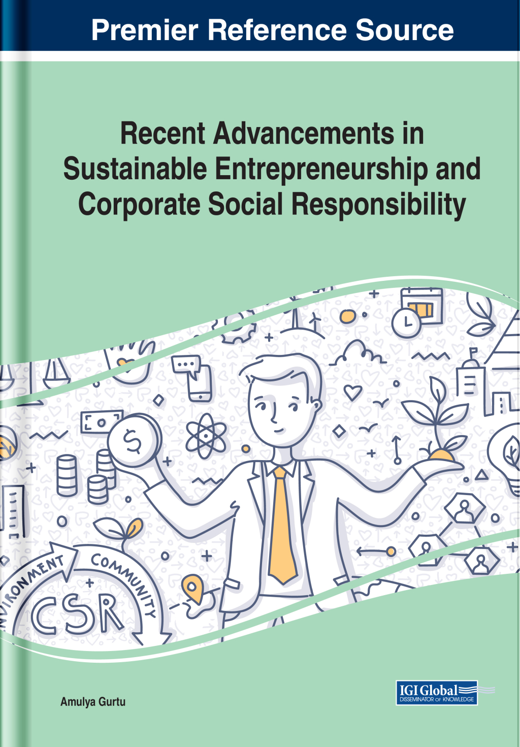 Recent Advancements in Sustainable Entrepreneurship and Corporate Social Responsibility  â€“ PDF/EPUB Version Downloadable