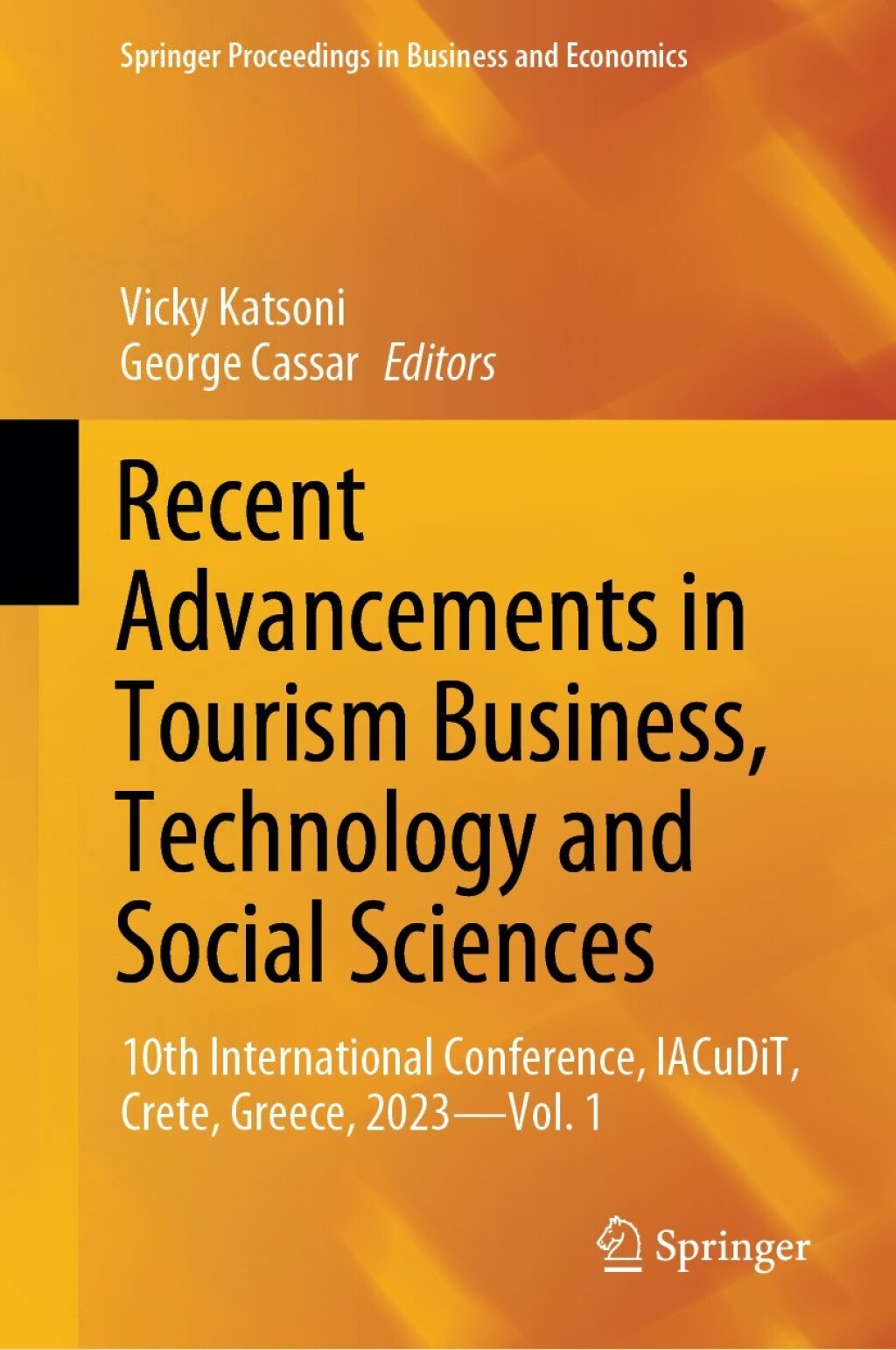 Recent Advancements in Tourism Business, Technology and Social Sciences 10th International Conference, IACuDiT, Crete, Greece, 2023â€”Vol. 1  â€“ PDF/EPUB Version Downloadable