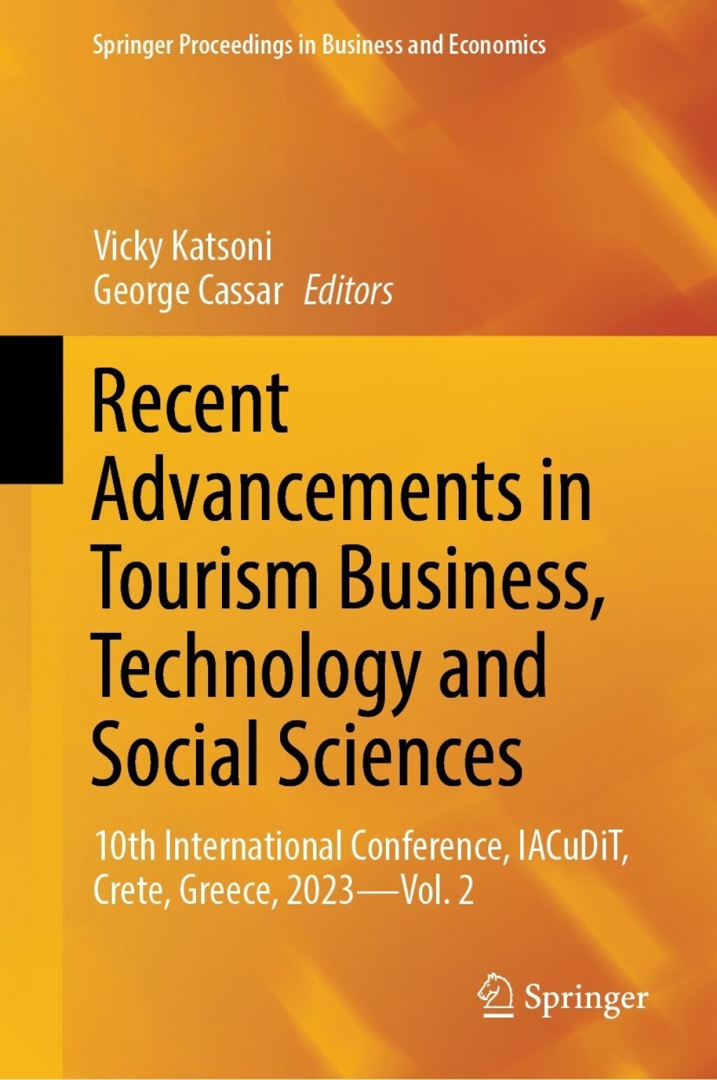 Recent Advancements in Tourism Business, Technology and Social Sciences 10th International Conference, IACuDiT, Crete, Greece, 2023 - Vol. 2  â€“ PDF/EPUB Version Downloadable