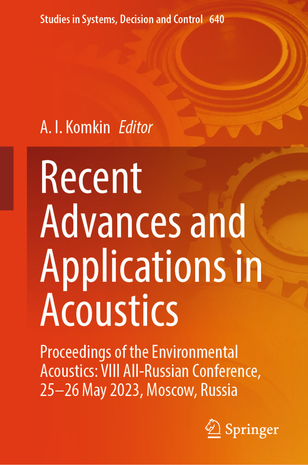 Recent Advances and Applications in Acoustics Proceedings of the Environmental Acoustics: VIII All-Russian Conference, 25-26 May 2023, Moscow, Russia  â€“ PDF/EPUB Version Downloadable