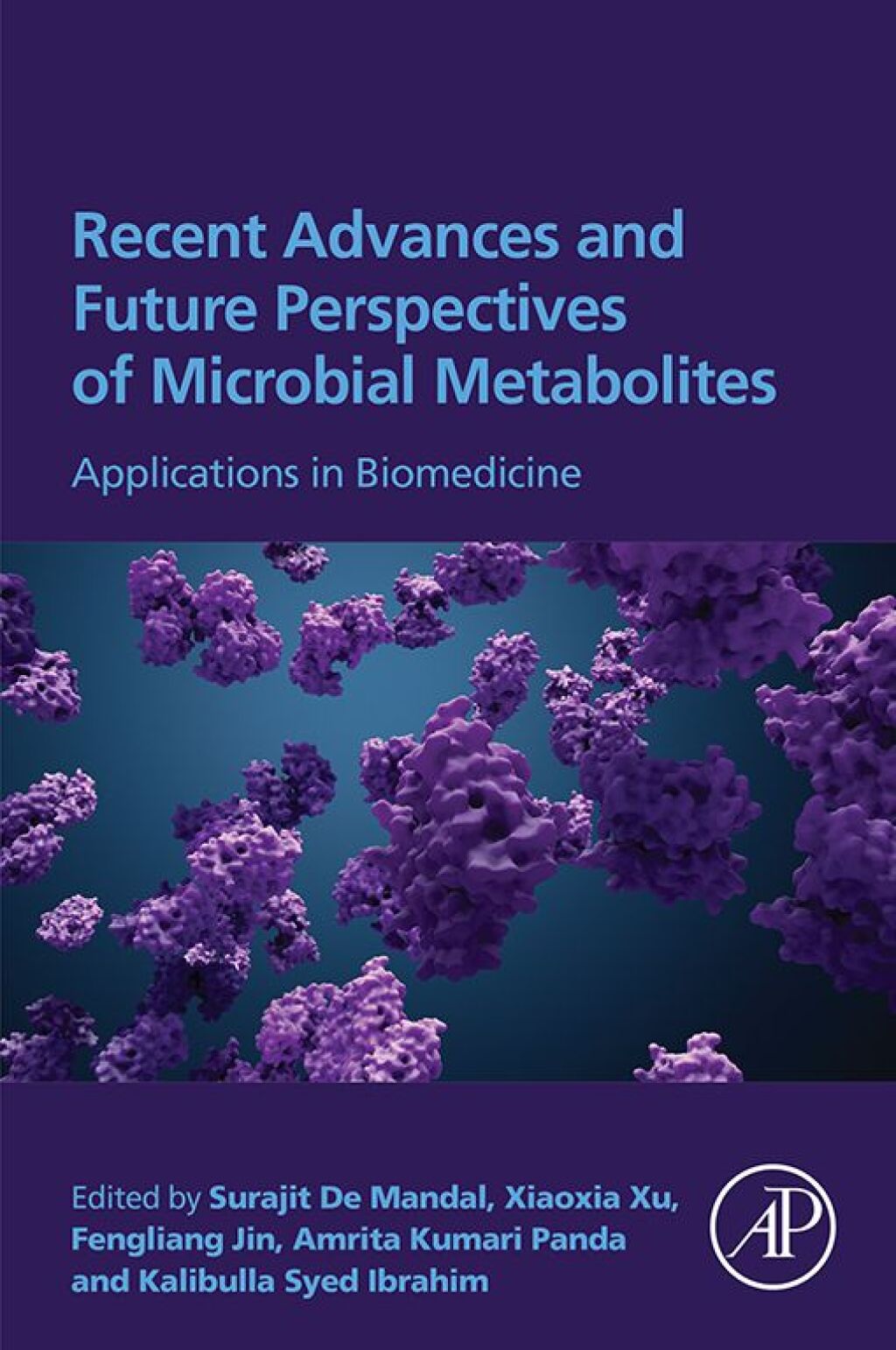 Recent Advances and Future Perspectives of Microbial Metabolites Applications in Biomedicine 1st Edition â€“ PDF/EPUB Version Downloadable