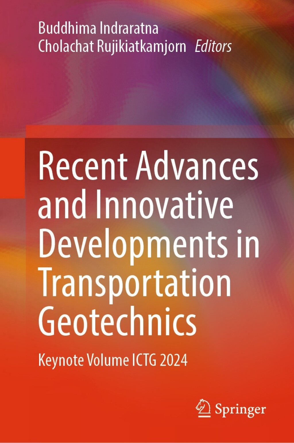 Recent Advances and Innovative Developments in Transportation Geotechnics Keynote Volume ICTG 2024  â€“ PDF/EPUB Version Downloadable