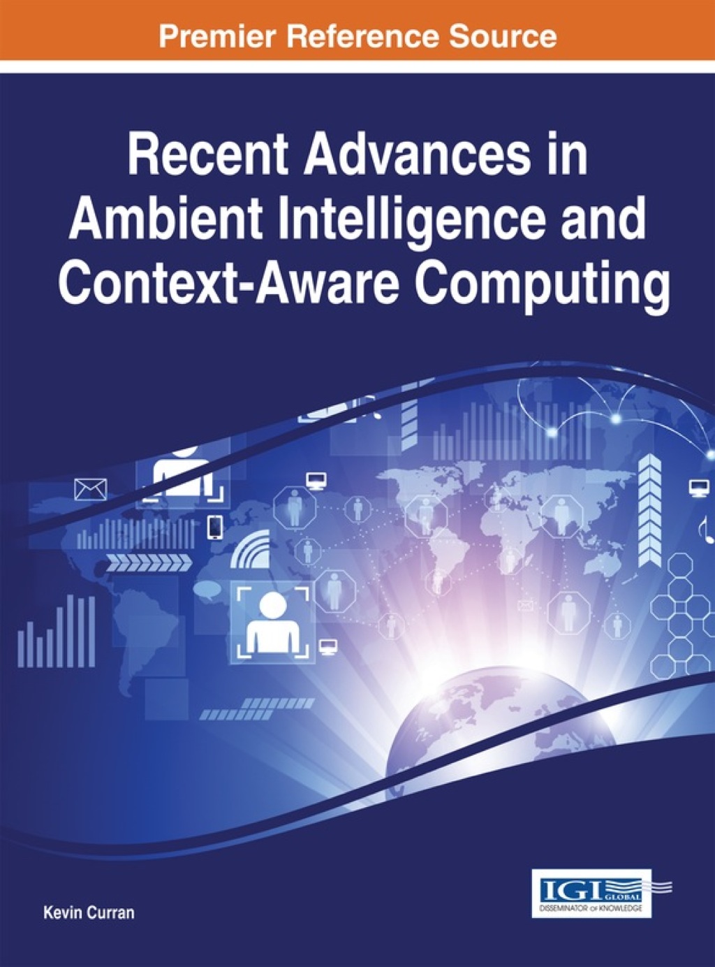 Recent Advances in Ambient Intelligence and Context-Aware Computing 1st Edition â€“ PDF/EPUB Version Downloadable