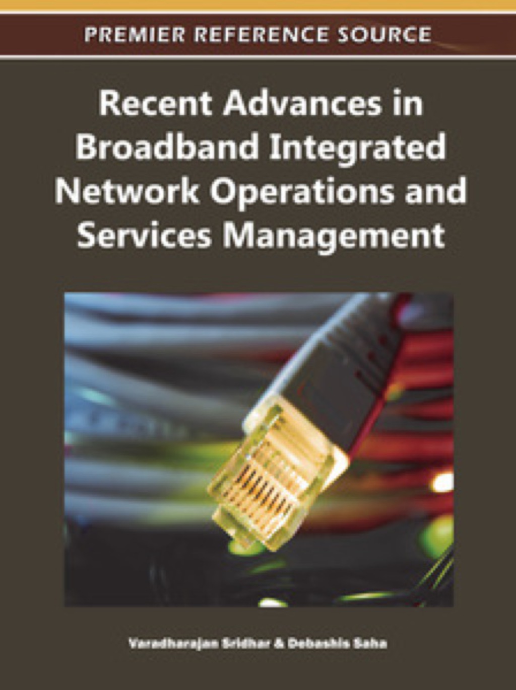Recent Advances in Broadband Integrated Network Operations and Services Management – PDF/EPUB Version Downloadable